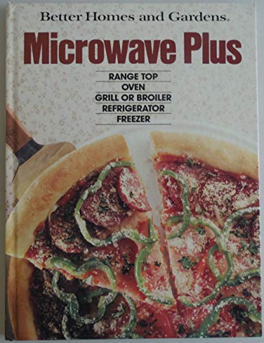 9780696008504: Better Homes and Gardens Microwave Plus