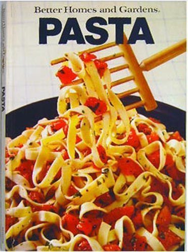 Beispielbild fr Better Homes and Gardens Pasta zum Verkauf von Better World Books