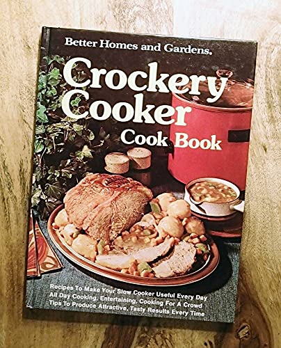 Imagen de archivo de Better Homes and Gardens Crockery Cooker Cook Book a la venta por BookHolders