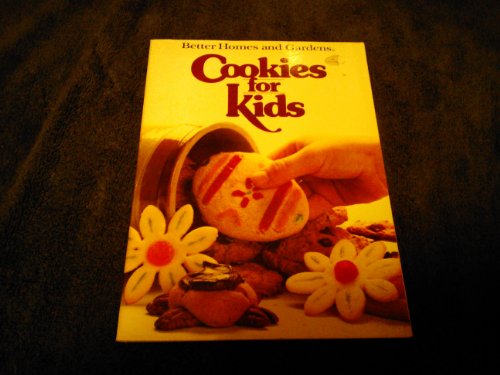 Beispielbild fr Better Homes and Gardens Cookies for Kids (Better Homes & Gardens) zum Verkauf von Gulf Coast Books