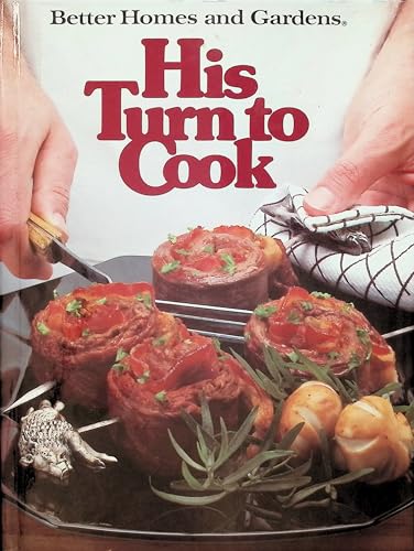 Stock image for Better Homes and Gardens His Turn To Cook for sale by ThriftBooks-Atlanta