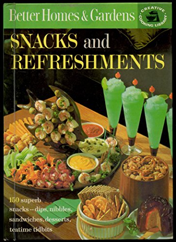 9780696010064: Title: Better Homes and Gardens Snacks and Refreshments