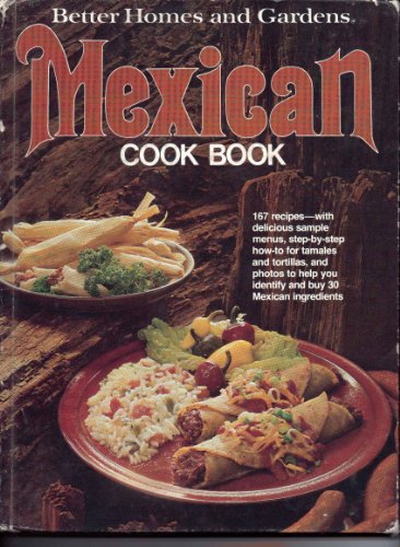 Stock image for Better Homes and Gardens Mexican Cook Book for sale by Les Livres des Limbes