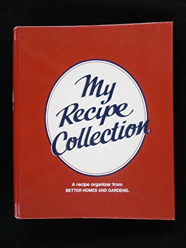 Stock image for Better Homes and Gardens My Recipe Collection for sale by Front Cover Books