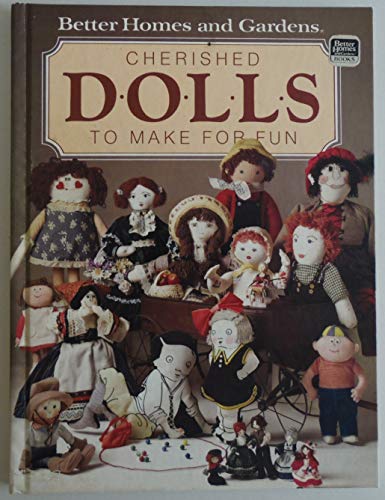 Imagen de archivo de Cherished Dolls You Can Make for Fun a la venta por Lowry's Books