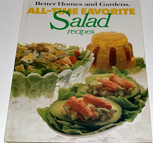 Imagen de archivo de Better Homes and Gardens All-Time Favorite Salad Recipes a la venta por Gulf Coast Books