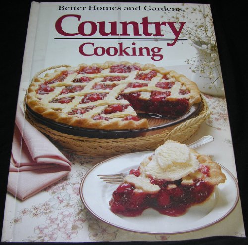 Beispielbild fr Better Homes and Gardens Country Cooking zum Verkauf von Wonder Book