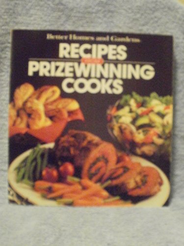 Stock image for Better Homes And Gardens Recipes From Prizewinning Cooks for sale by Half Price Books Inc.