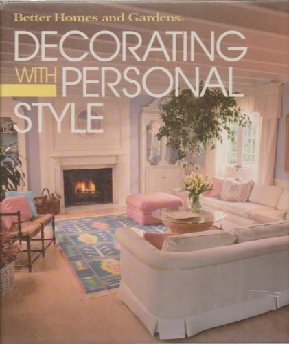 Better Homes and Gardens Decorating With Personal Style