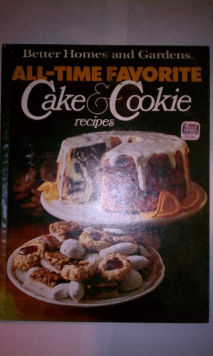 Stock image for All Time Favorite Cake and Cookie Recipes for sale by Better World Books