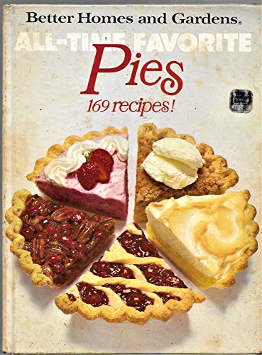 Stock image for Better Homes and Gardens All-Time Favorite Pies for sale by HPB-Diamond