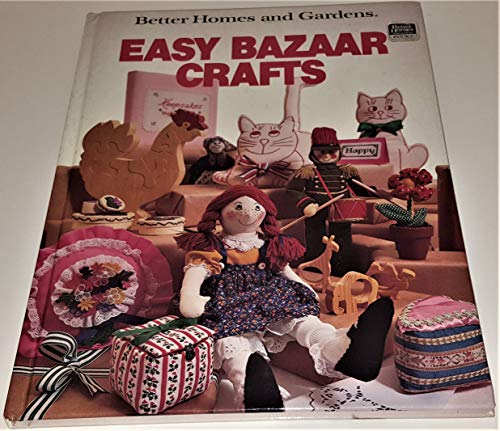 Beispielbild fr Better Homes and Gardens Easy Bazaar Crafts zum Verkauf von Wonder Book