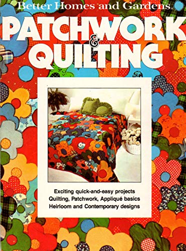 Stock image for Better Homes and Gardens Patchwork and Quilting for sale by Bearly Read Books