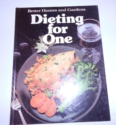 Imagen de archivo de Better Homes and Gardens: Dieting For One a la venta por BookHolders