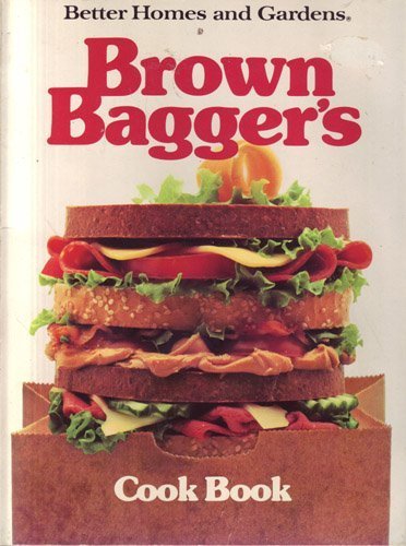 Stock image for Brown Bagger's Cook Book (Better Homes and Gardens) for sale by SecondSale