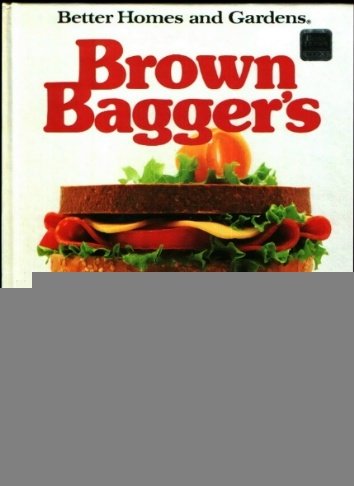 Better Homes and Gardens BROWN BAGGER'S COOK BOOK
