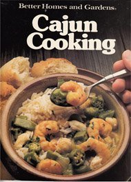 Beispielbild fr Better Homes and Gardens Cajun Cooking zum Verkauf von Wonder Book