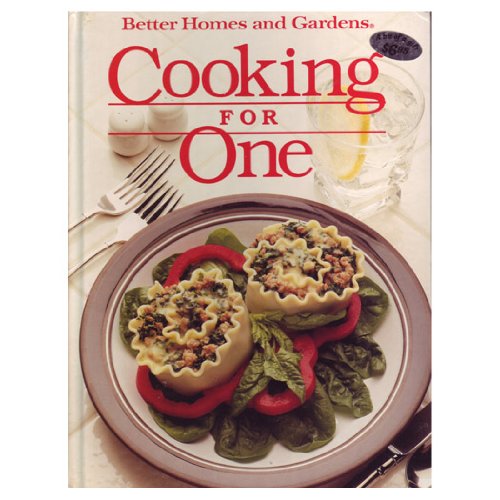 Beispielbild fr Better Homes and Gardens Cooking for One zum Verkauf von Wonder Book