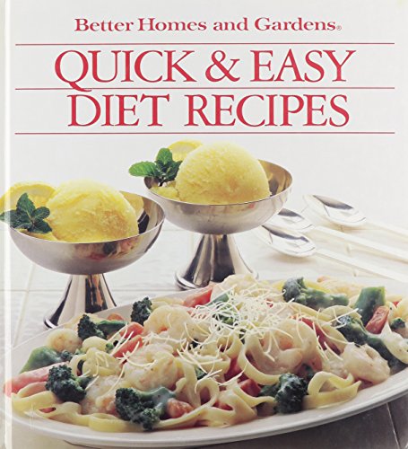 Stock image for Better Homes and Gardens Quick and Easy Diet Recipes for sale by Top Notch Books