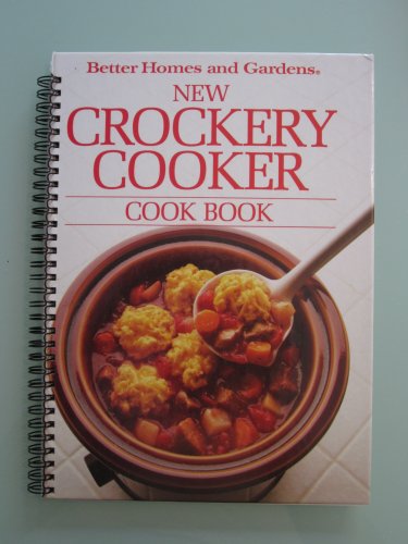 9780696017407: Better Homes and Gardens New Crockery Cooker Cook Book