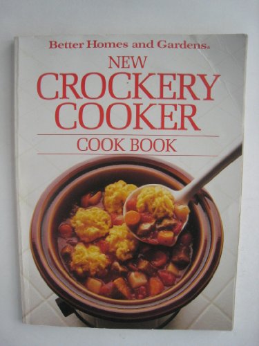 Beispielbild fr Better Homes and Gardens New Crockery Cooker Cook Book zum Verkauf von Wonder Book