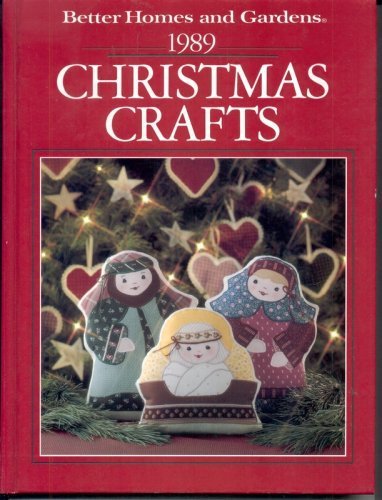 Stock image for Better Homes and Gardens 1989 Christmas Crafts for sale by SecondSale