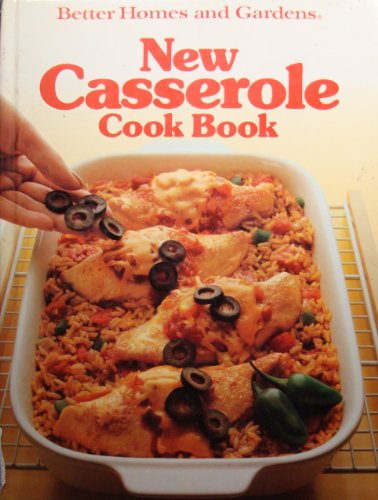 Beispielbild fr Better Homes and Gardens New Casserole Cook Book zum Verkauf von Gulf Coast Books