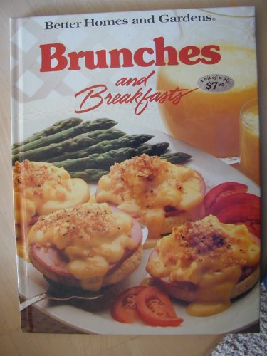 9780696018589: Better Homes and Gardens Brunches and Breakfasts