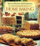 Stock image for Better Homes and Gardens Old-Fashioned Home Baking for sale by LibraryMercantile