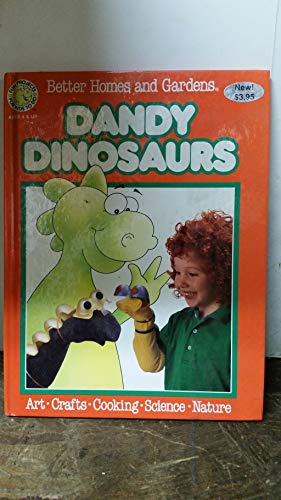 Imagen de archivo de Better Homes and Gardens Dandy Dinosaurs (Fun-to-do Project Books) a la venta por SecondSale