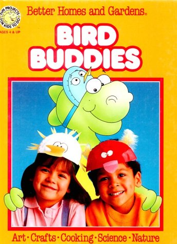 Stock image for Better Homes and Gardens Bird Buddies (Fun-to-do Project Books) for sale by Wonder Book