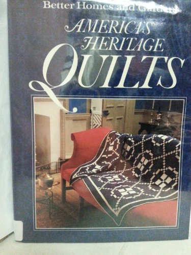 Stock image for Better Homes and Gardens America's Heritage Quilts for sale by Jeff Stark