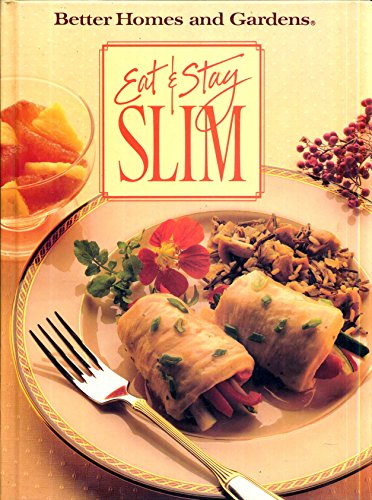 Stock image for Better Homes and Gardens Eat & Stay Slim for sale by Gulf Coast Books