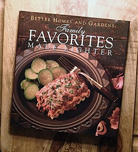 Stock image for Better Homes and Gardens Family Favorites Made Lighter for sale by Booketeria Inc.