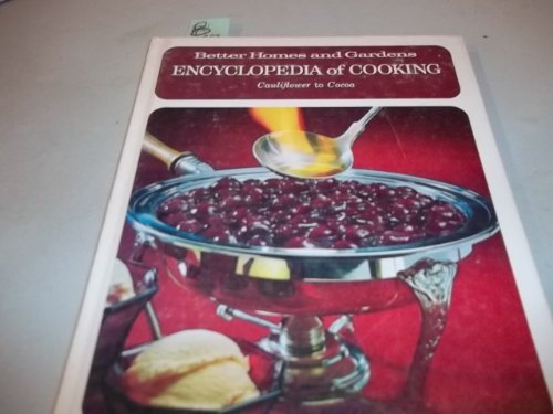 Stock image for Better Homes and Gardens Encyclopedia of Cooking - Volume 4, (Cauliflower to Cocoa) for sale by Better World Books