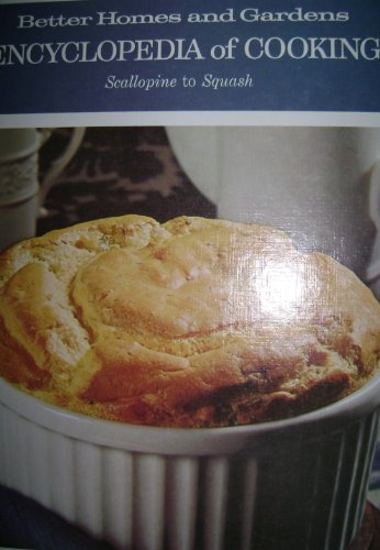 Stock image for Better Homes and Gardens Encyclopedia of Cooking - Volume 15 (SCA to SQU) for sale by Better World Books