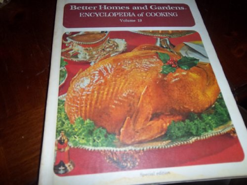 Better Homes And Gardens Encyclopedia of Cooking - Volume 19 by Better Homes and Gardens Staff (1973-05-03) (9780696020391) by Better Homes And Gardens