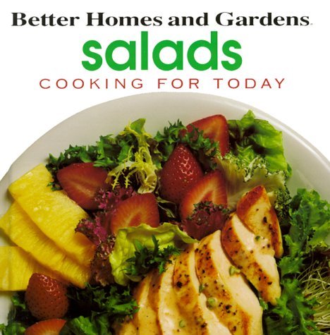 Beispielbild fr Better Homes and Gardens: Salads (Cooking for Today) zum Verkauf von Wonder Book