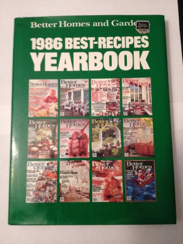 Stock image for Better Homes and Gardens 1986 Best-Recipes Yearbook for sale by SecondSale