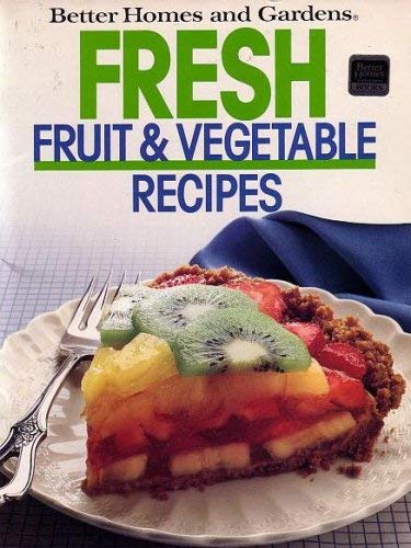 Beispielbild fr Fresh Fruit and Vegetables Recipes zum Verkauf von Wonder Book