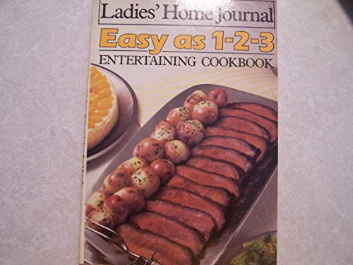 9780696021541: Ladies' Home Journal Easy As 1-2-3 Entertaining Cookbook
