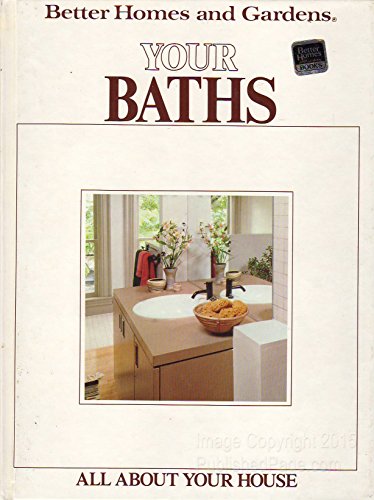 Imagen de archivo de Better Homes and Gardens Your Baths a la venta por Once Upon A Time Books