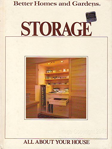 9780696021756: Better Homes and Gardens Storage (All About Your House)