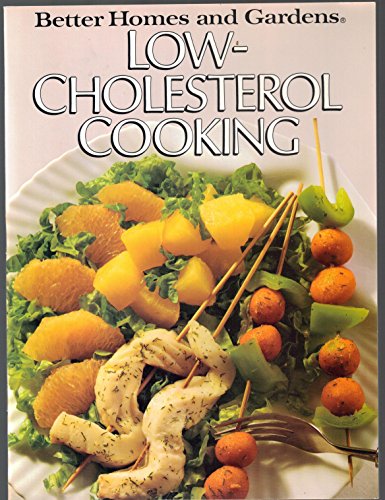 9780696022210: Better Homes and Gardens Low-Cholesterol Cooking