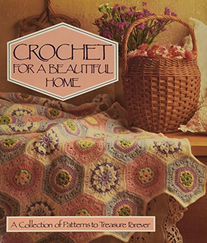 Beispielbild fr Crochet for a Beautiful Home zum Verkauf von Wonder Book