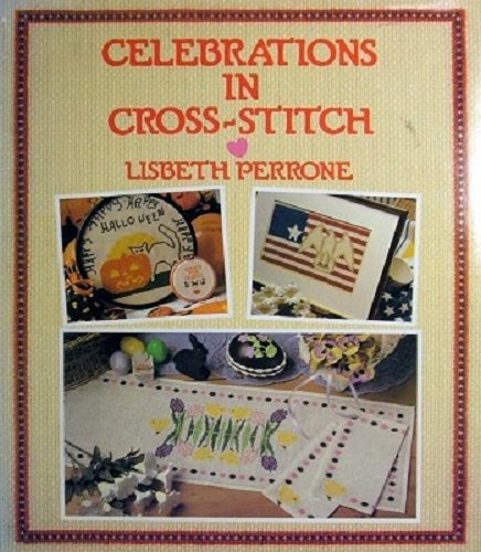 Beispielbild fr Celebrations in Cross-Stitch zum Verkauf von Wonder Book