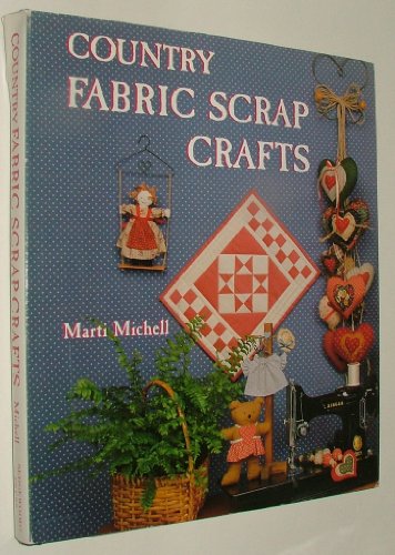 Imagen de archivo de Country Fabric Scrap Crafts a la venta por Wonder Book