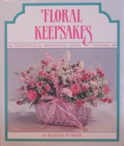 Beispielbild fr Floral Keepsakes: Preserving and Arranging Dried Flowers zum Verkauf von SecondSale