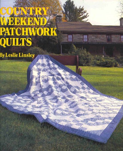 Imagen de archivo de Country Weekend Patchwork Quilts a la venta por Direct Link Marketing