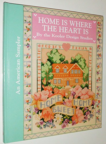 9780696023422: Home Is Where the Heart Is (American Sampler)